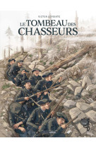 Le tombeau des chasseurs - histoire complète