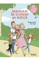 Maman, le cancer et nous (tp)