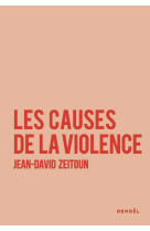 Les causes de la violence