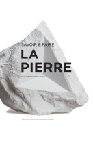 Savoir & faire : la pierre