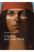 L-apache aux yeux bleus