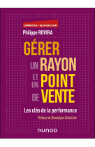 Gerer un rayon et un point de vente - les cles de la performance