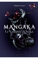 Mangaka - t01 - le vampire d-osaka