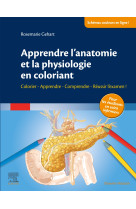 Apprendre l-anatomie et la physiologie en coloriant - colorier - apprendre - comprendre - reussir l-