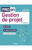 Pro en gestion de projet - 60 outils et 13 plans d-action