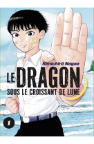 Le dragon sous le croissant de lune t01