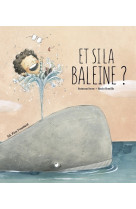 Et si la baleine ?