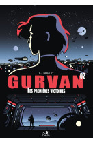 Gurvan 2 : premieres victoires