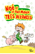 Noe et les animaux tres deranges