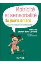 Motricité et sensorialité du jeune enfant