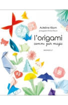 L'origami comme par magie