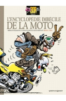 L'encyclopédie imbécile de la moto