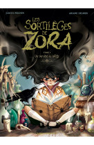 Les sortilèges de zora - tome 01