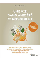 Une vie sans anxiété est possible !