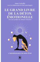 Le grand livre de la détox emotionelle