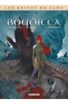 Les reines de sang - boudicca, la furie celte t02