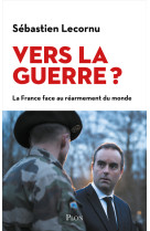 Vers la guerre ?