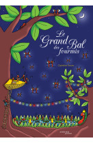 Le grand bal des fourmis