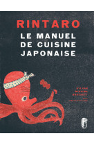 Rintaro le manuel de cuisine japonaise