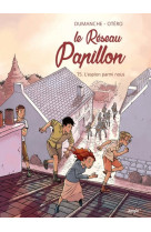 Le réseau papillon - tome 5 l'espion parmi nous