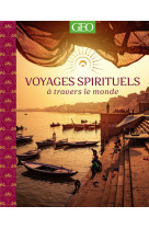 Voyages spirituels à travers le monde