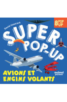 Super pop-up - avions et engins volants