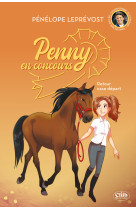 Penny en concours - nouvelle édition - tome 2 retour case départ