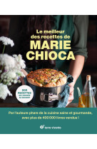 Le meilleur des recettes de marie chioca