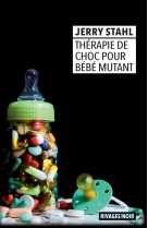 Thérapie de choc pour bébé mutant