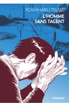 L' homme sans talent