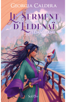 Le serment d'eldenaï - tome 1 - danselame - tome 1