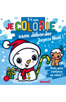 Je colorie sans déborder (2-4 ans) - joyeux noël ! t68 - avec gros contours en relief !