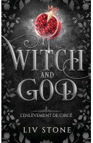 Witch and god - tome 2