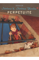 Jérôme k. jérôme bloche - tome 29 - perpétuité