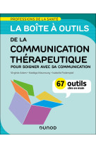 La boîte à outils de la communication thérapeutique