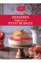 Desserts bluffants et petit budget