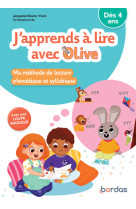 J-apprends a lire avec olive - ma methode lecture syllabique et phonetique