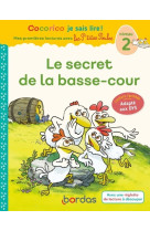 Cocorico je sais lire ! premieres lectures p-tites poules -le secret de la basse-cour adapte aux dys