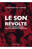 Le son de la révolte - une histoire politique de la musique