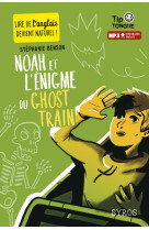 Noah et l'énigme du ghost train