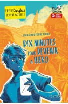 Dix minutes pour héro