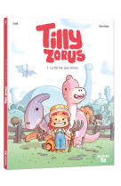 Tilly zorus  - tome 1 - la ferme aux dinos