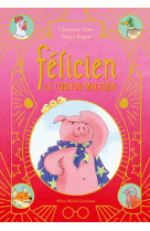 Félicien le cochon magicien