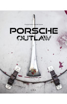 Porsche outlaw