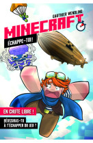 Minecraft - échappe-toi ! en chute libre !