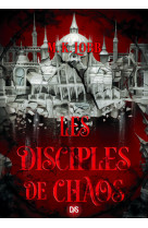 Les disciples de chaos (broché) - tome 02 les sept saints sans visage