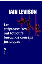 Les stripteaseuses ont toujours besoin de conseils juridiques