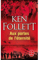 Aux portes de l'éternité (le siècle, tome 3)