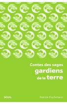 Contes des sages gardiens de la terre