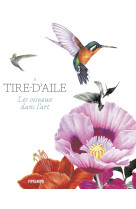 à tire-d'aile - les oiseaux dans l'art